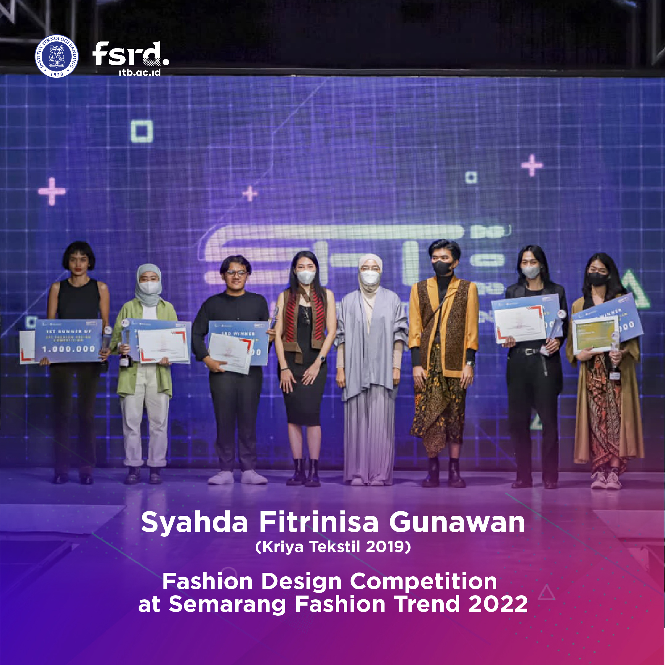 Syahda Fitrinisa Gunawan from Textile Craft Major FSRD ITB participated in the Fashion Design Competition, Semarang Fashion Trend 2022