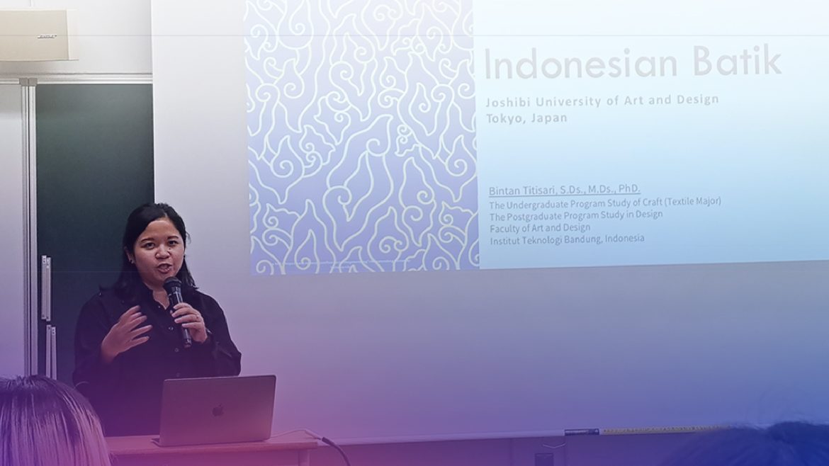 Cultural Exchange between Indonesia and Japan through Textile  Lecturer-Workshop Batik from Indonesia