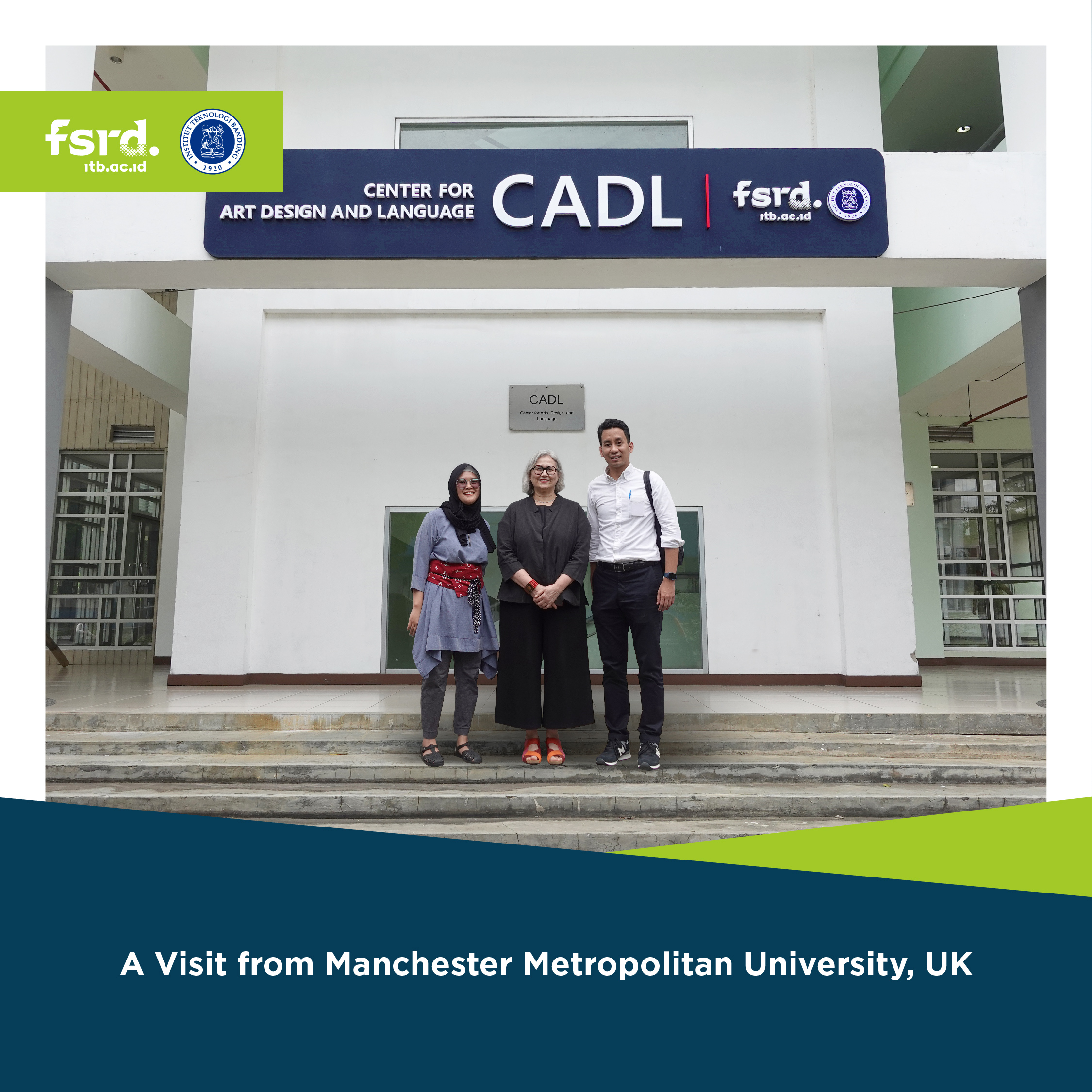 Manchester Metropolitan University Visit to the Faculty of Art and Design ITB