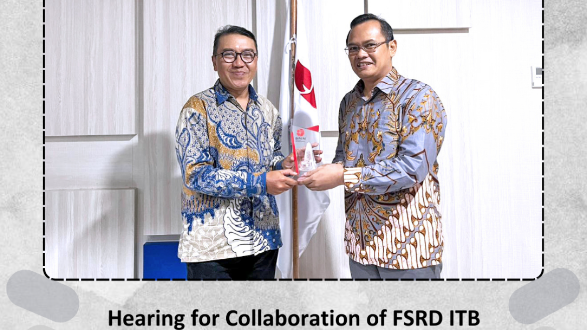 Hearing for Collaboration of FSRD ITB and OR IPSH BRIN