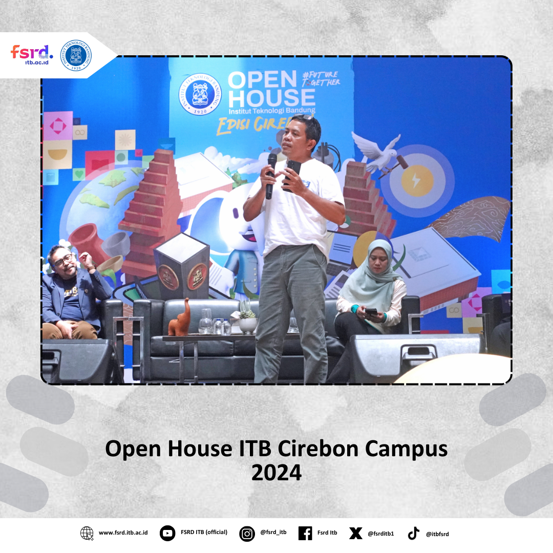 Open House ITB Cirebon Campus 2024