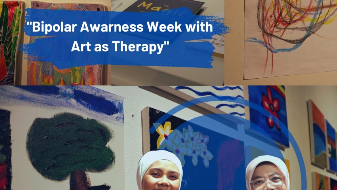 “Bipolar Awarness Week with Art as Therapy”